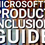 Microsoft’s Product Inclusion Guide