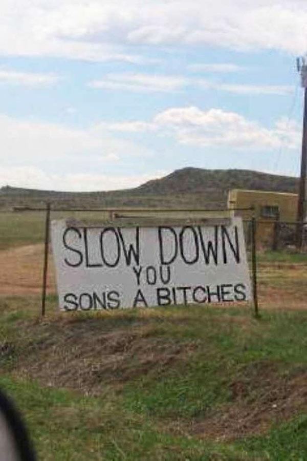funny-sign-road-slow-down-sons-bitches