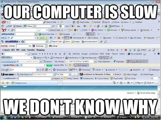 Our-Computer-Is-Slow-We-Dont-Know-Why-Funny-Computer-Meme-Picture