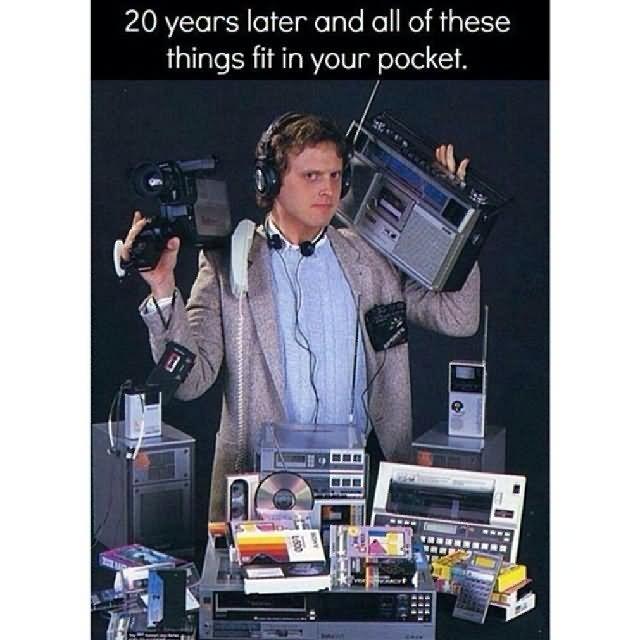 20-Years-Later-And-All-Of-These-Things-Fit-In-Your-Pocket-Funny-Technology-Meme-Picture
