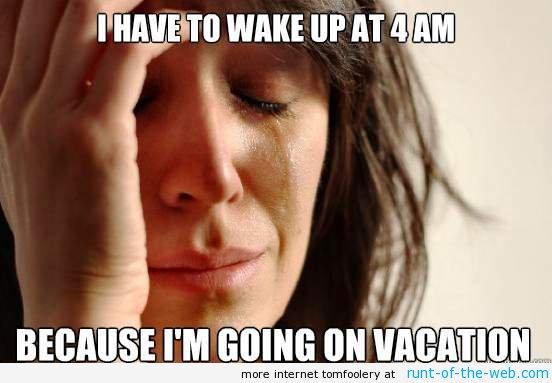 worst-first-world-problems-vacation