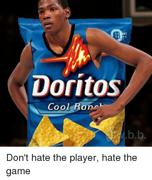 doritos-cool-raro-b-b-dont-hate-the-player-hate-the-5328557