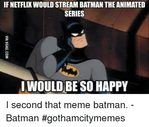 if-netflix-would-stream-batman-the-animated-series-iwould-be-25670979