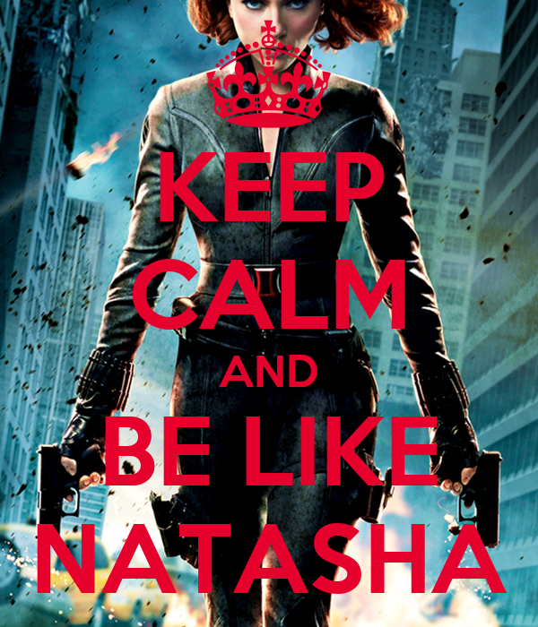 keep-calm-and-be-like-natasha-1
