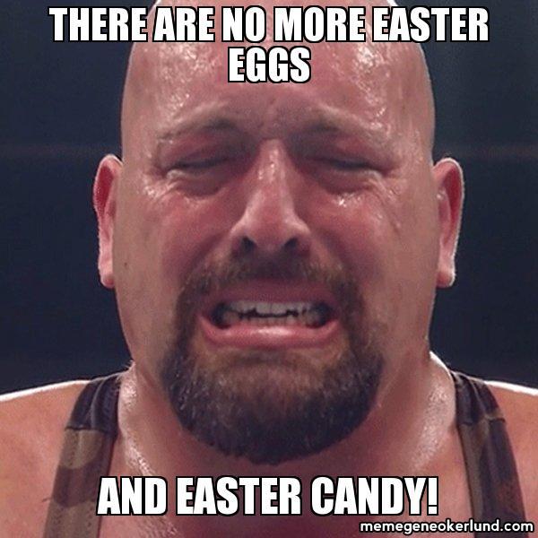 there-are-no-more-easter-eggs-and-easter-candy-happy-meme
