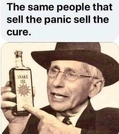 dr-fauci-same-people-sell-panic-sell-the-cure-snake-oil-salesman