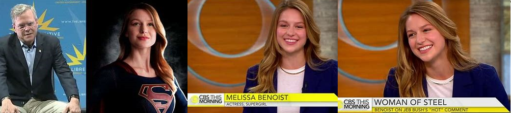 Jeb Bush called Supergirl Hot Actress Melissa Benoist Hot