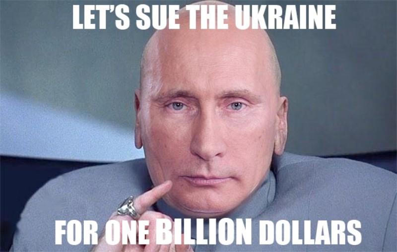 Lets-Sue-The-Ukraine-For-One-Billion-Dollars