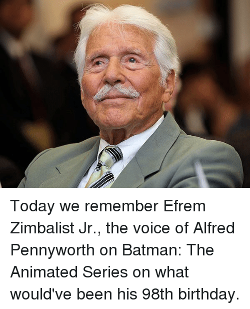 today-we-remember-efrem-zimbalist-jr-the-voice-of-alfred-7730210