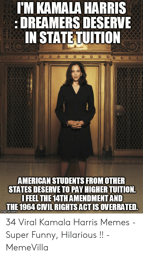 tm-kamala-harris-dreamers-deserve-in-statetuition-american-students-from-49095450