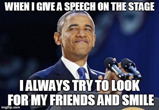 Funny-Obama-Meme-When-I-Give-A-Speech-On-The-Stage-Picture