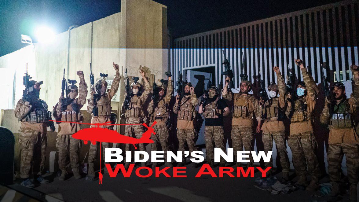 BIDEN'S NEW WOKE ARMY