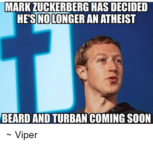 mark-zuckerberg-has-decided-hesinolongeran-atheist-beard-and-turban-coming-12949651