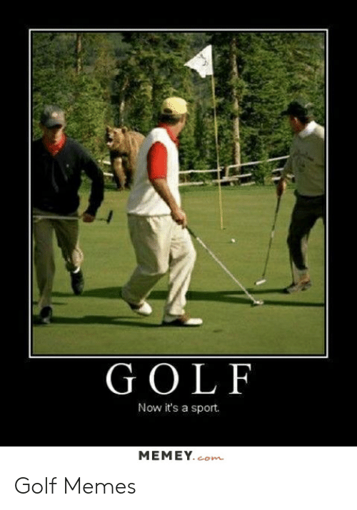 golf-now-its-a-sport-memey-com-golf-memes-54142648