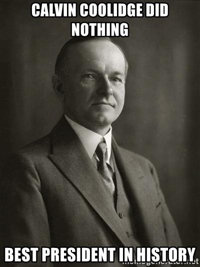 calvin-coolidge-did-nothing-best-president-in-history