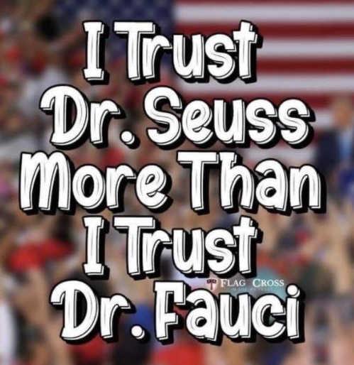 i-trust-dr-seuss-more-than-dr-fauci