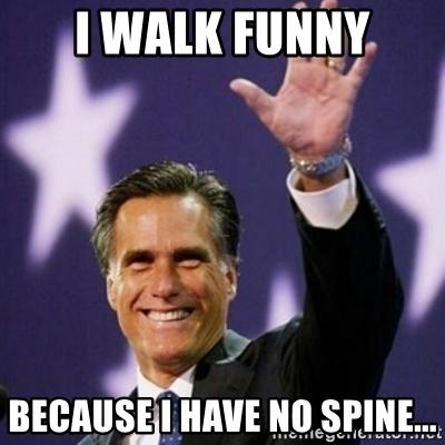 i-walk-funny-because-i-have-no-spine